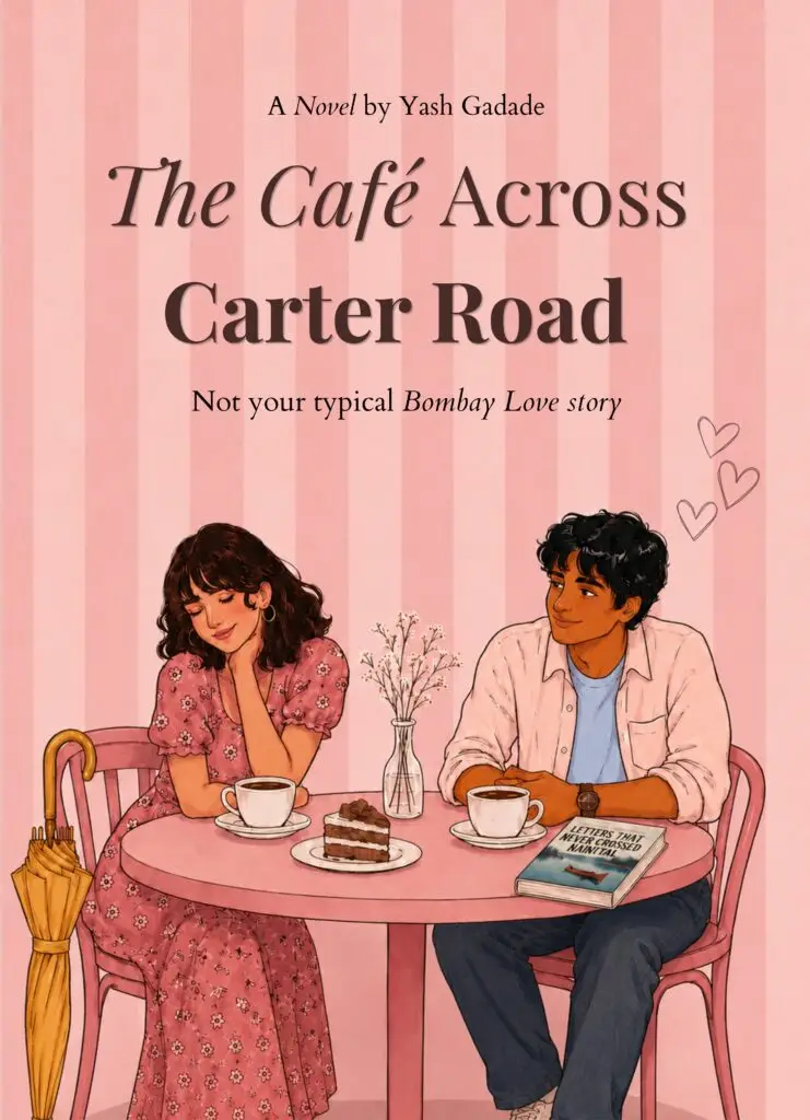 The Cafe Across Carter Road book by award-winning Indian author Yash Gadade